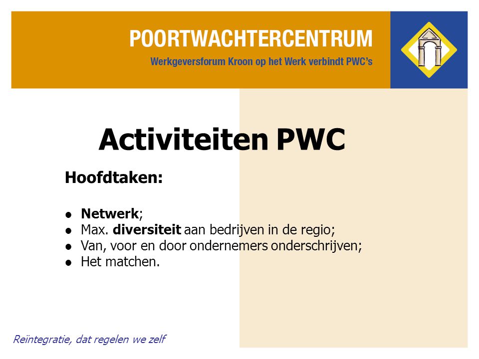 Activiteiten PWC Hoofdtaken: Netwerk;