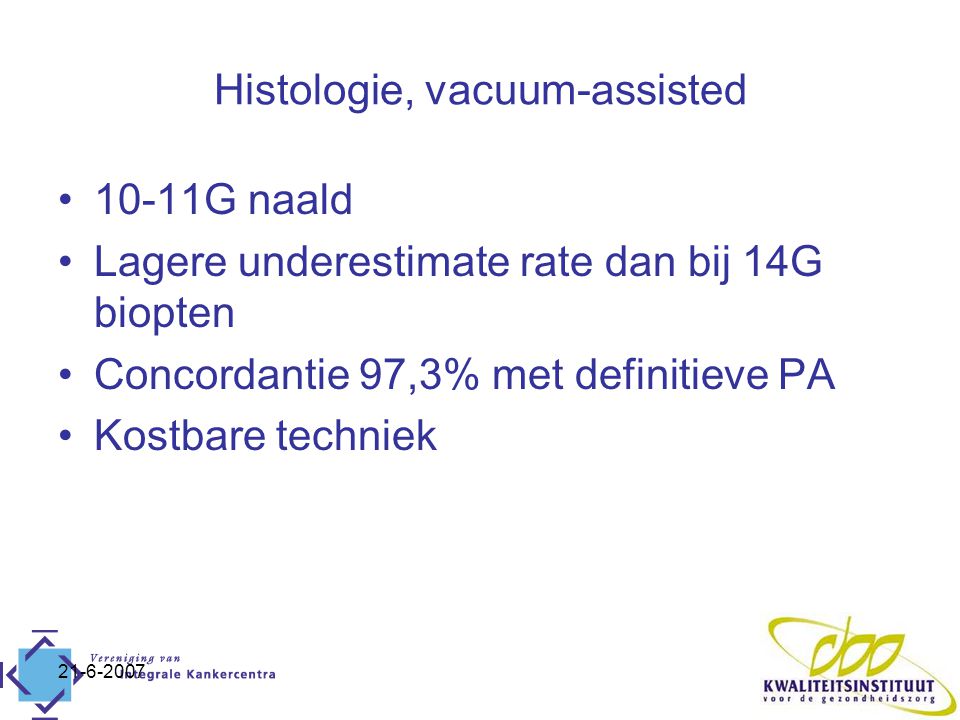 Histologie, vacuum-assisted