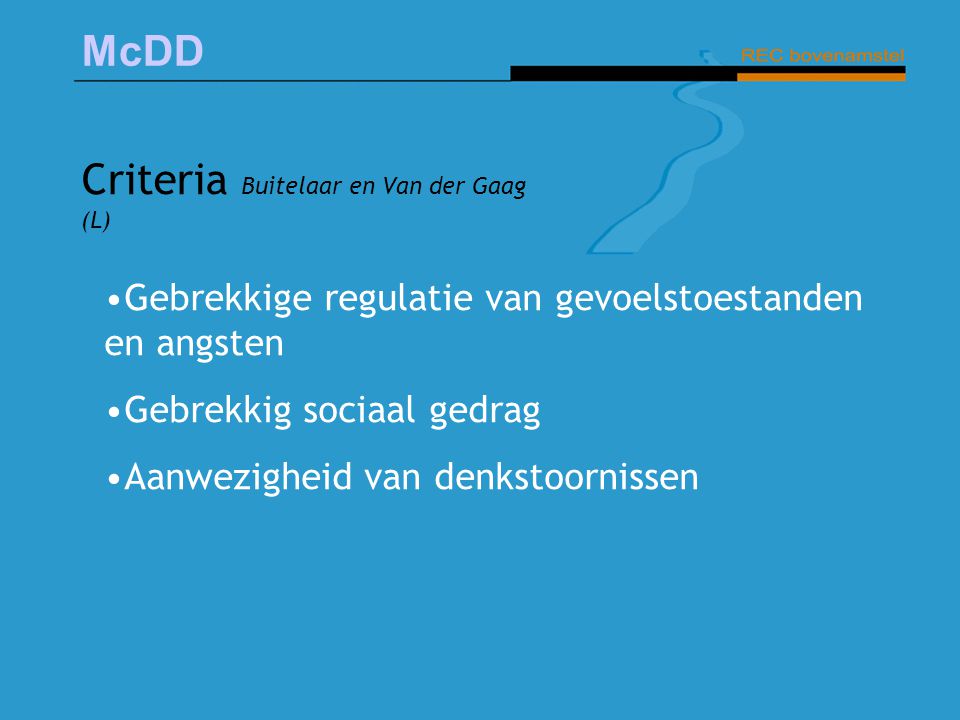 Criteria Buitelaar en Van der Gaag (L)