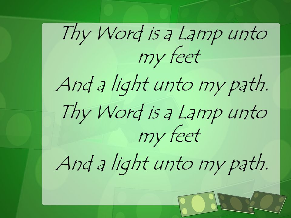 Thy Word is a Lamp unto my feet
