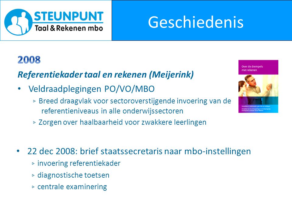 Geschiedenis 2008 Referentiekader taal en rekenen (Meijerink)