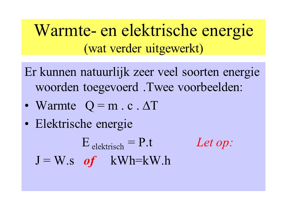Warmte- en elektrische energie (wat verder uitgewerkt)
