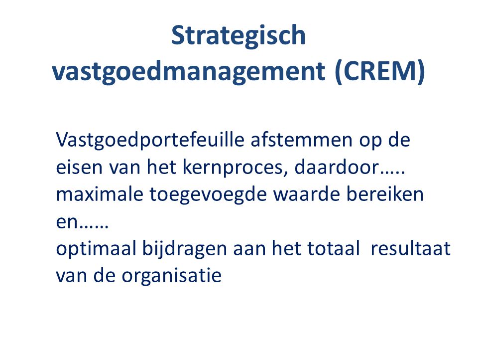 Strategisch vastgoedmanagement (CREM)