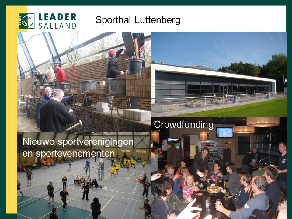 Sporthal Luttenberg Crowdfunding Nieuwe sportverenigingen en sportevenementen