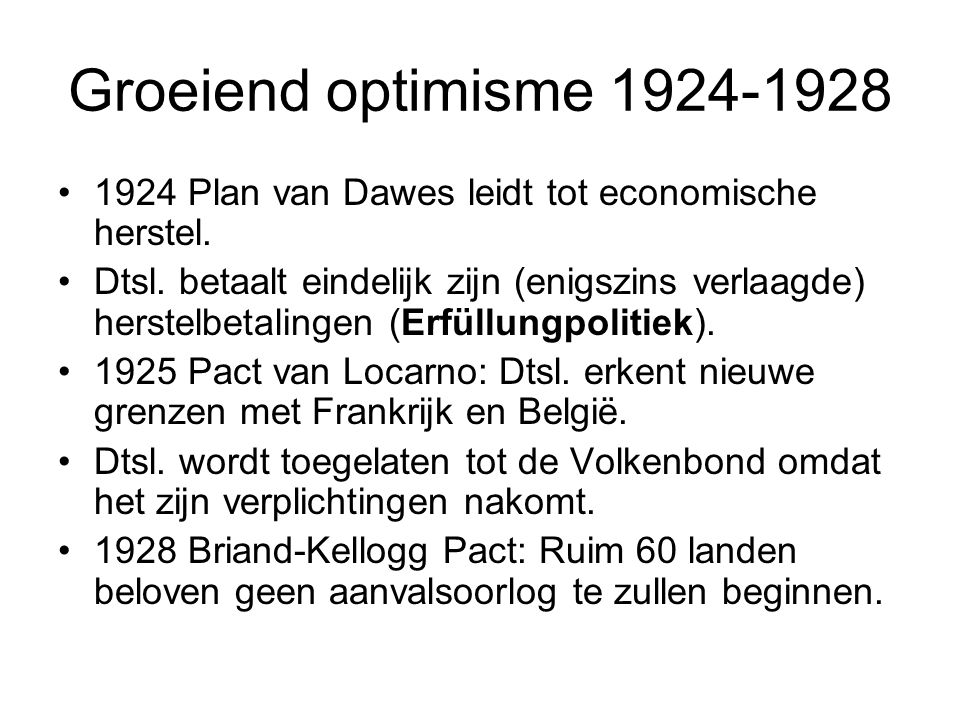 Groeiend optimisme Plan van Dawes leidt tot economische herstel.