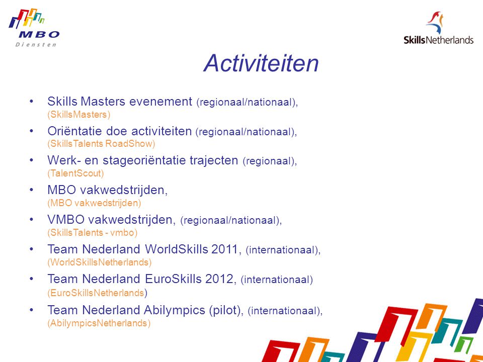 Activiteiten Skills Masters evenement (regionaal/nationaal), (SkillsMasters)