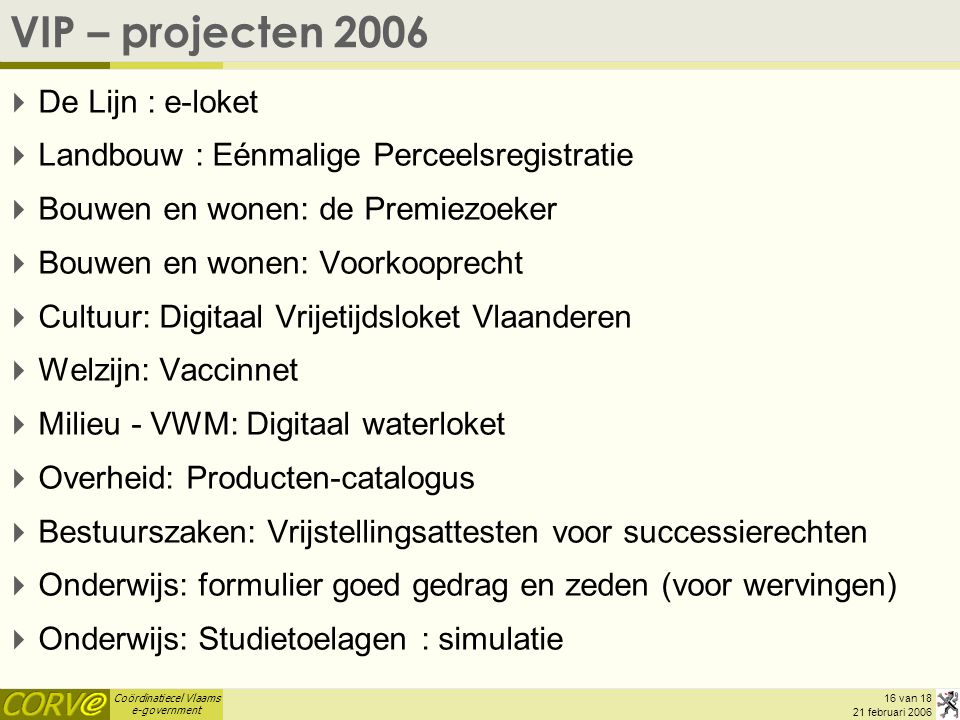 VIP – projecten 2006 De Lijn : e-loket