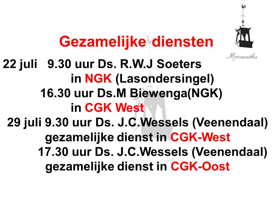 17.30 uur Ds. J.C.Wessels (Veenendaal) gezamelijke dienst in CGK-Oost