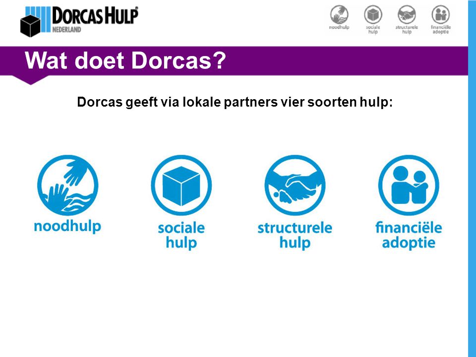 Dorcas geeft via lokale partners vier soorten hulp: