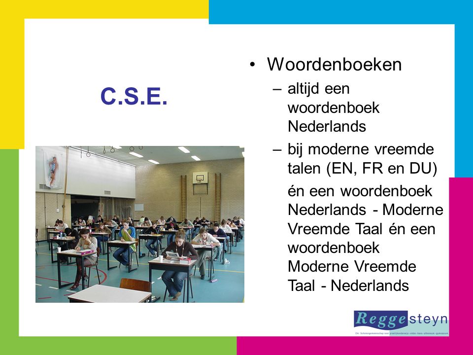 C.S.E. Woordenboeken altijd een woordenboek Nederlands