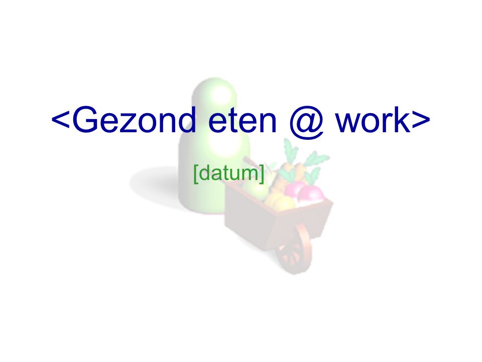 <Gezond work>