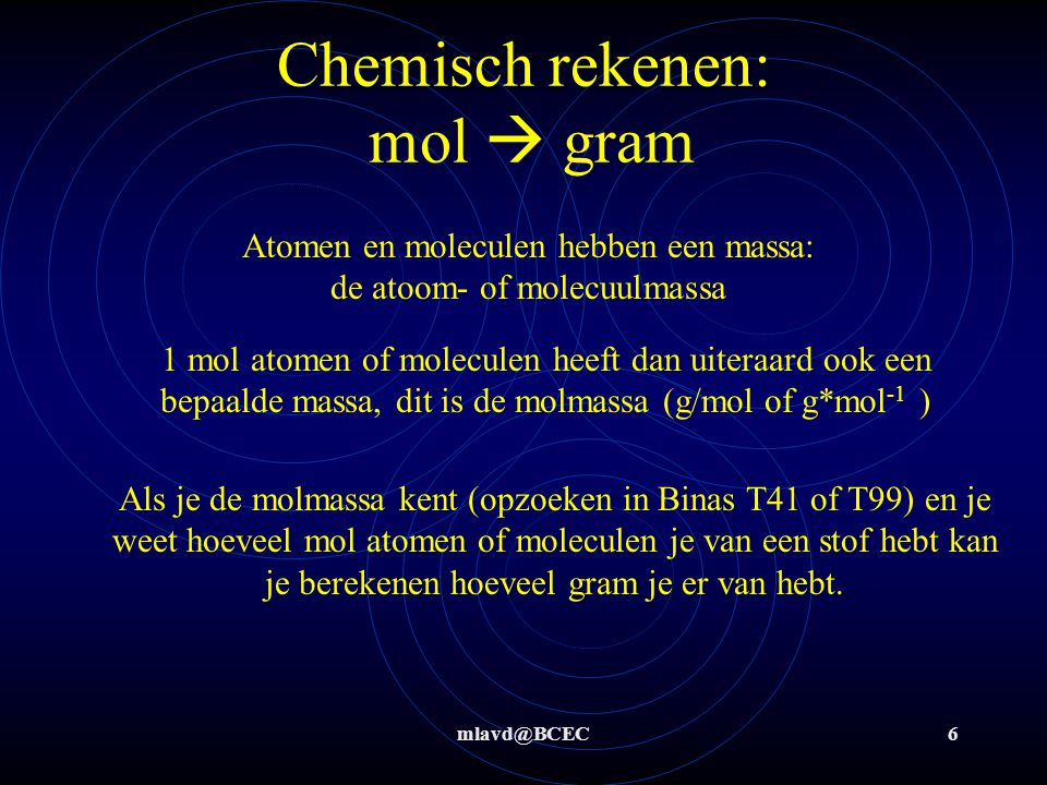 Chemisch rekenen: mol  gram