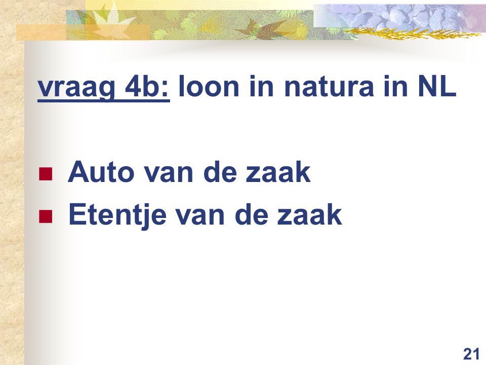 vraag 4b: loon in natura in NL