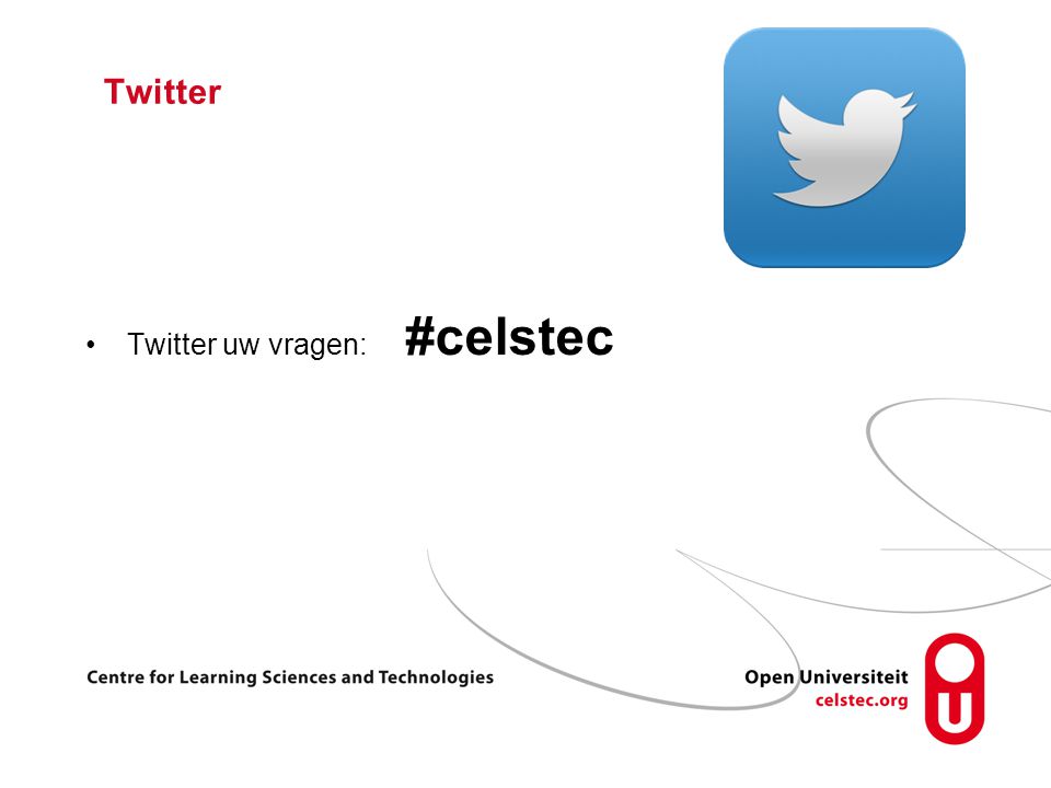 Twitter Twitter uw vragen: #celstec