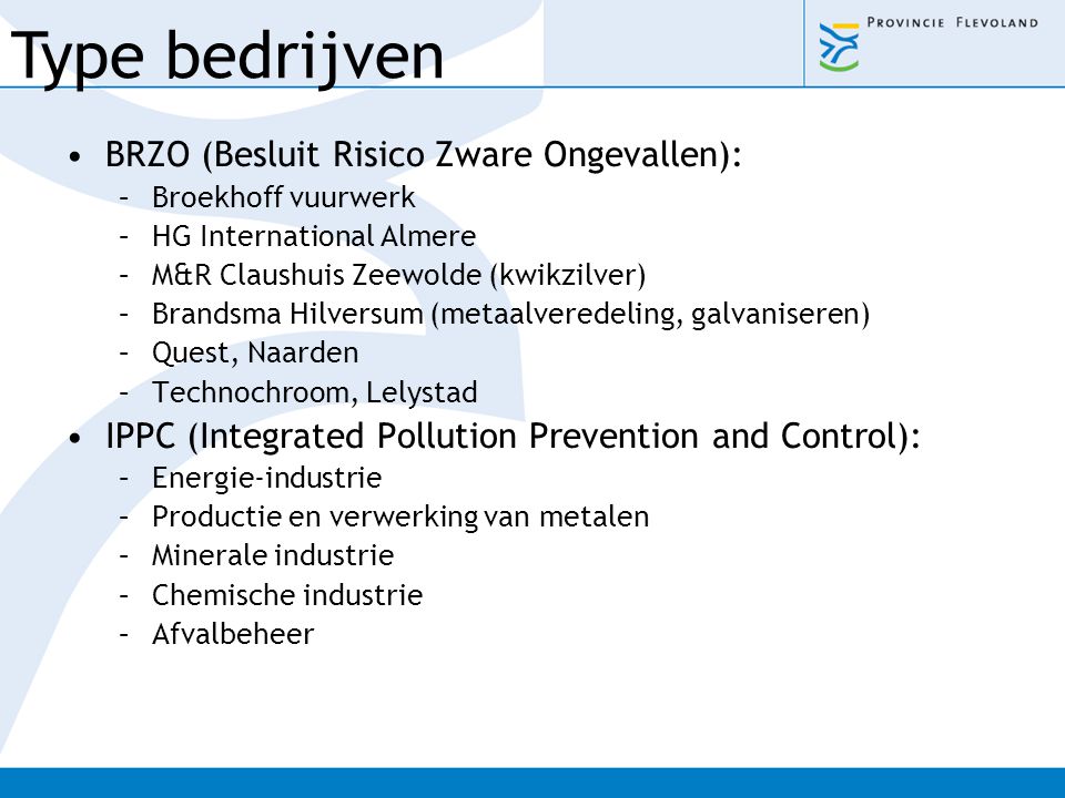 Type bedrijven BRZO (Besluit Risico Zware Ongevallen):