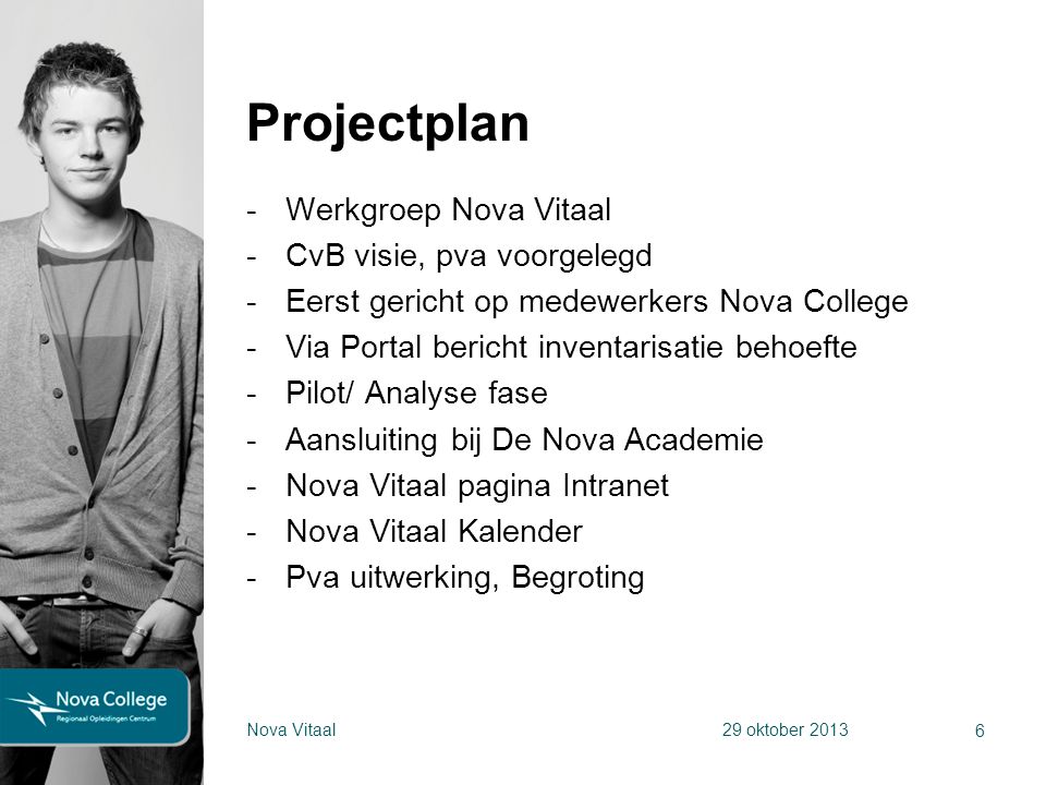 Projectplan Werkgroep Nova Vitaal CvB visie, pva voorgelegd