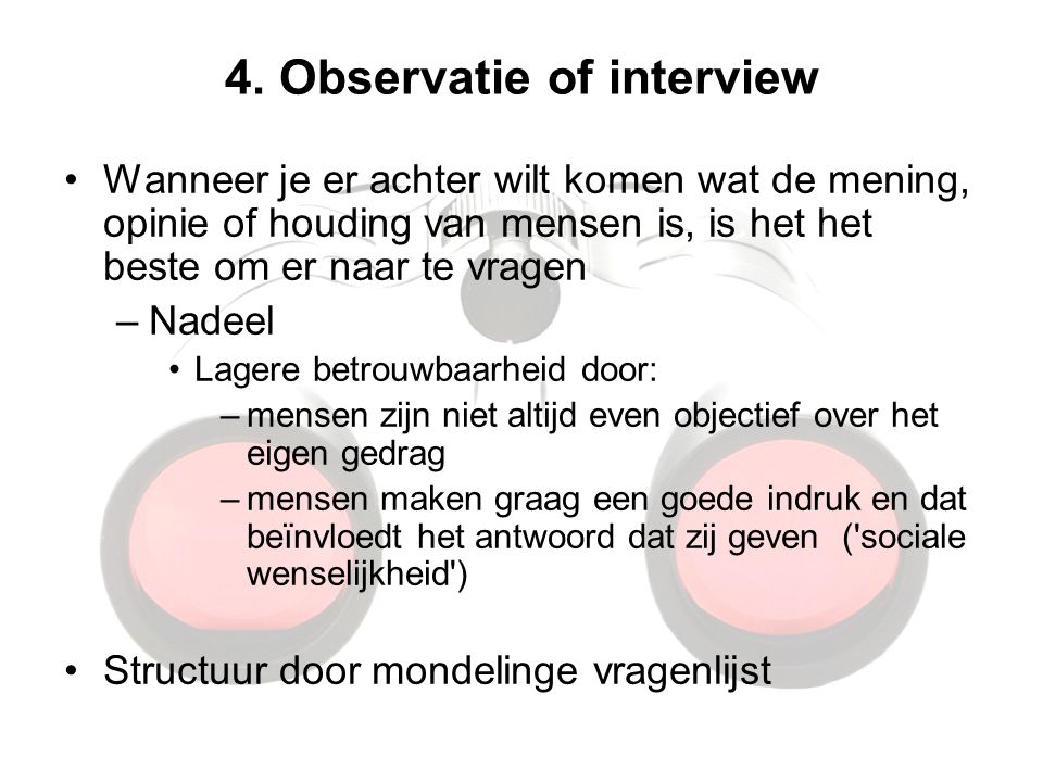 4. Observatie of interview
