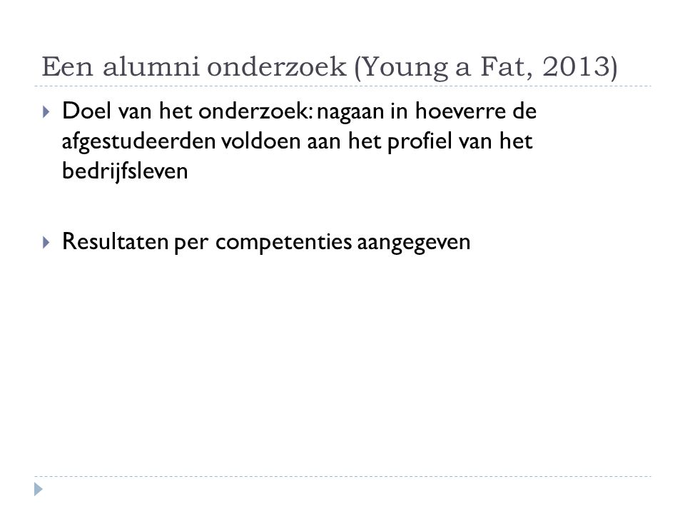 Een alumni onderzoek (Young a Fat, 2013)