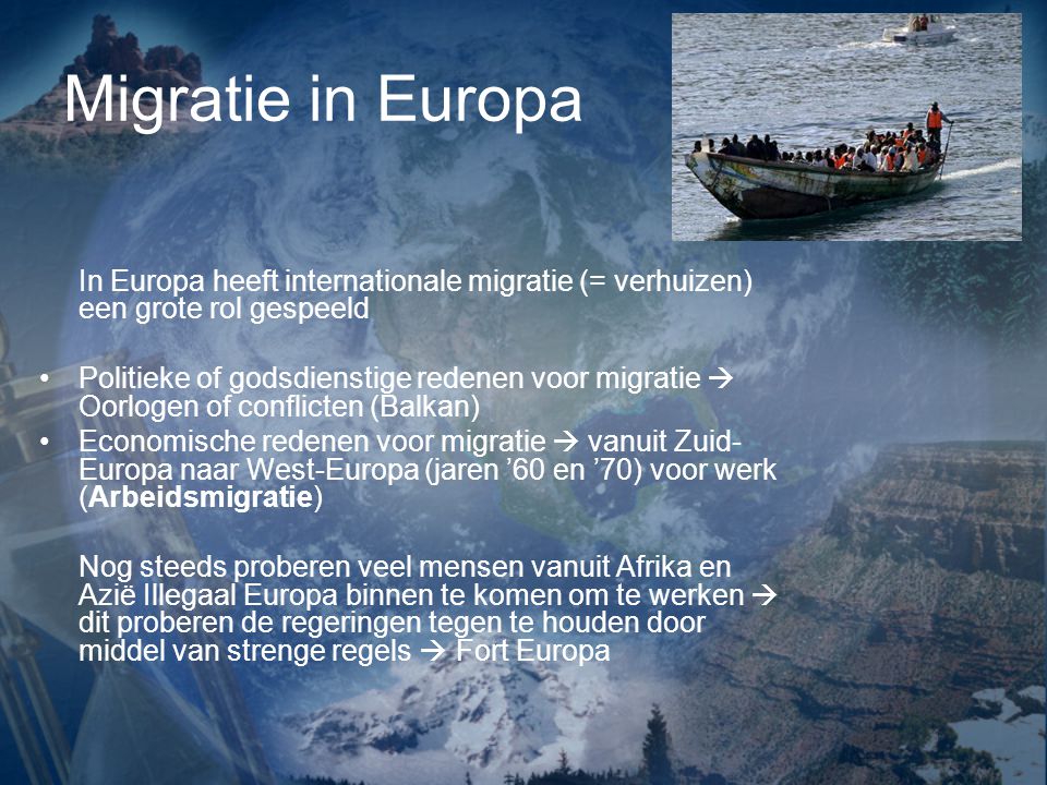 Migratie in Europa In Europa heeft internationale migratie (= verhuizen) een grote rol gespeeld.