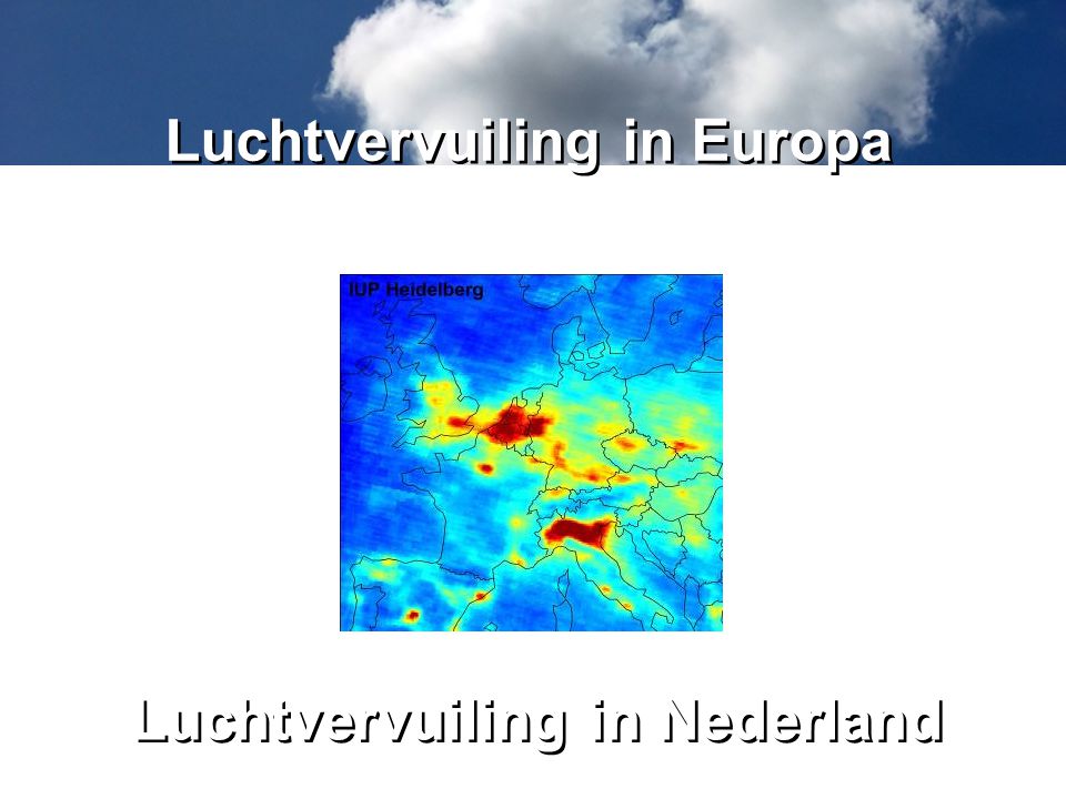 Luchtvervuiling in Europa Luchtvervuiling in Nederland