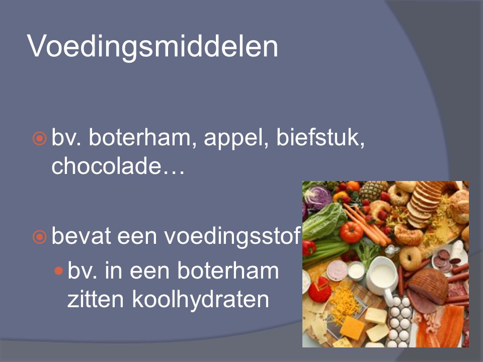 Voedingsmiddelen bv. boterham, appel, biefstuk, chocolade…