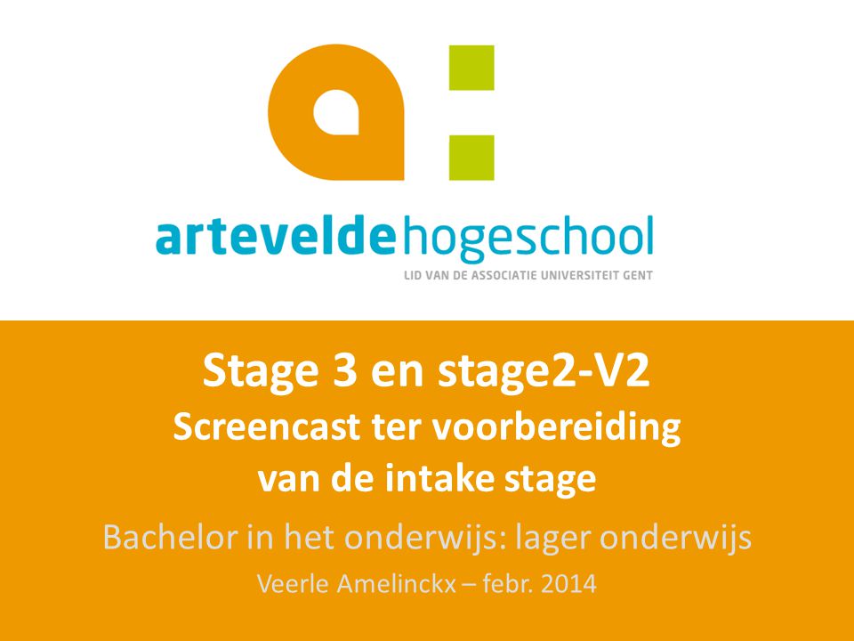 Stage 3 en stage2-V2 Screencast ter voorbereiding van de intake stage