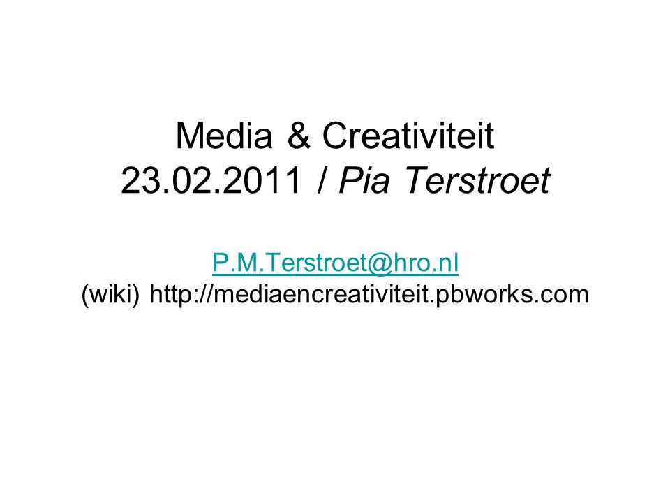Media & Creativiteit / Pia Terstroet P. M.