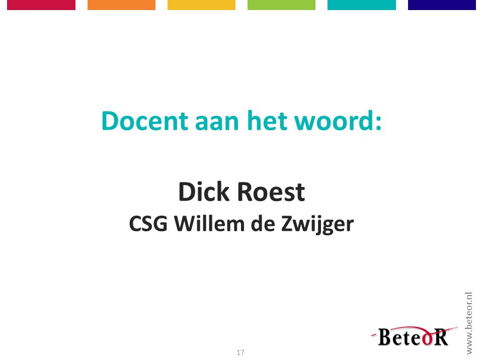 Docent aan het woord: Dick Roest CSG Willem de Zwijger