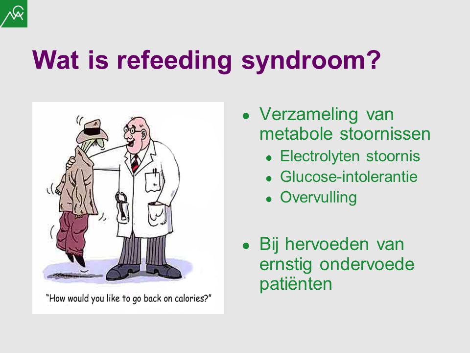 Wat is refeeding syndroom
