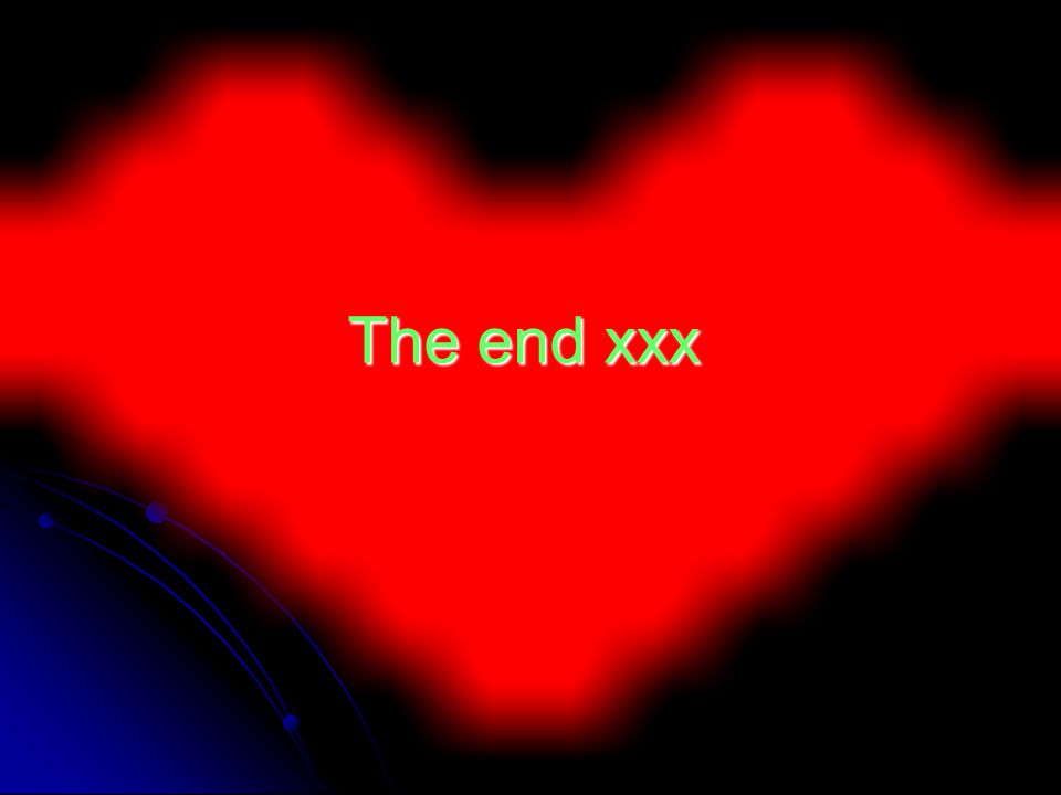 The end xxx