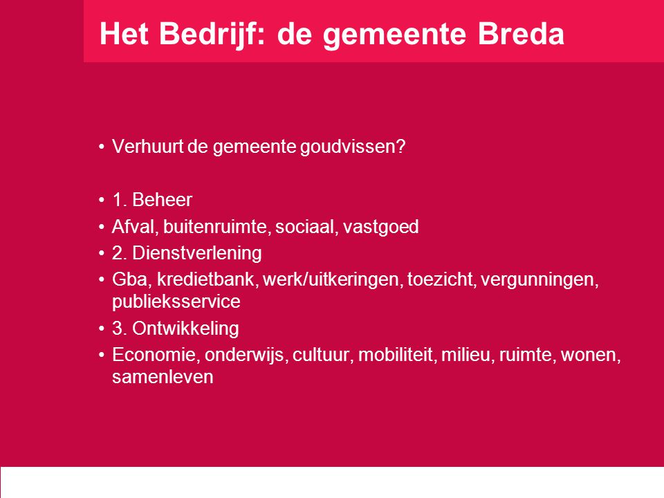 Het Bedrijf: de gemeente Breda