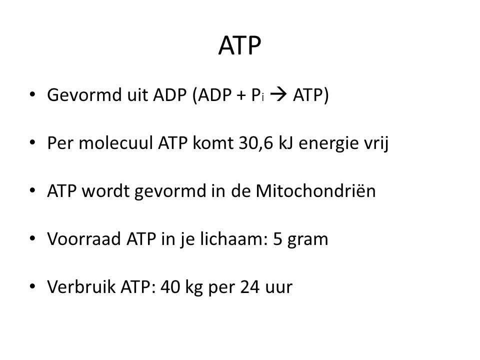 ATP Gevormd uit ADP (ADP + Pi  ATP)