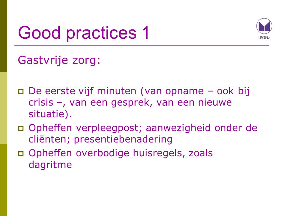 Good practices 1 Gastvrije zorg: