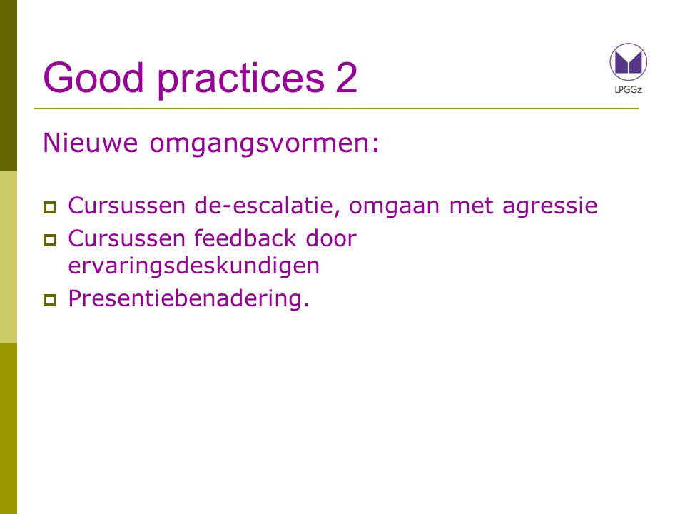 Good practices 2 Nieuwe omgangsvormen:
