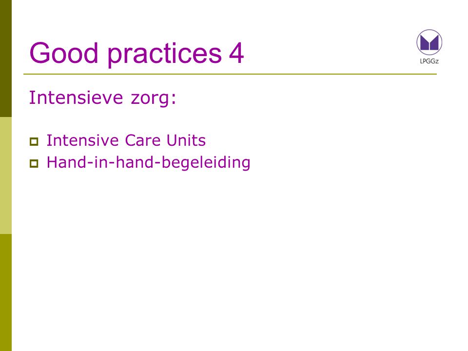 Good practices 4 Intensieve zorg: Intensive Care Units