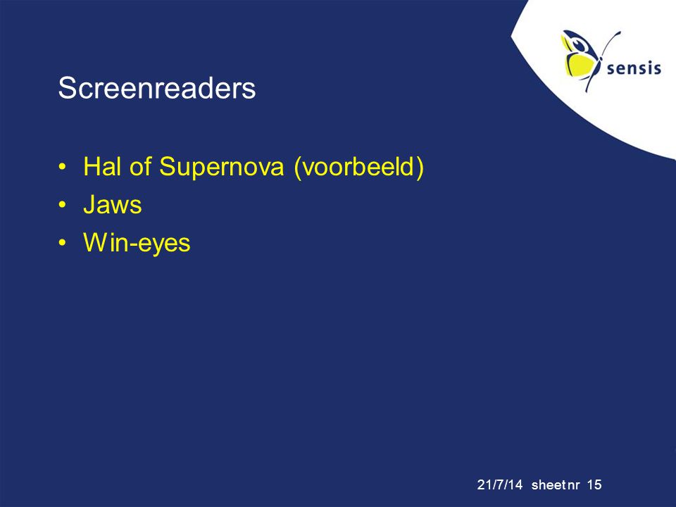 Screenreaders Hal of Supernova (voorbeeld) Jaws Win-eyes
