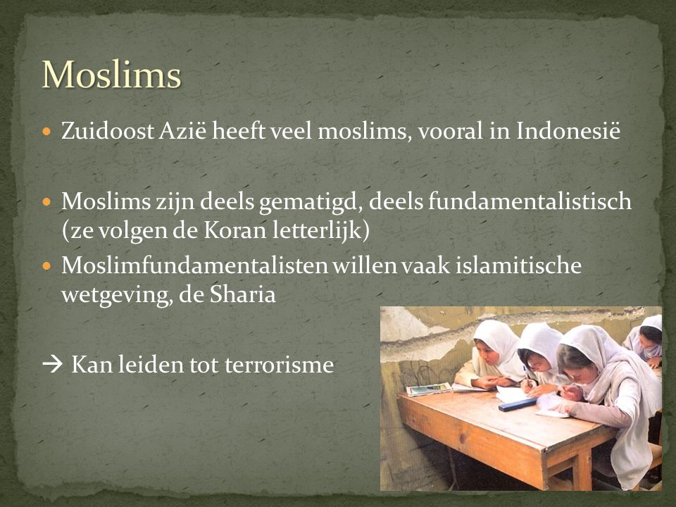 Moslims Zuidoost Azië heeft veel moslims, vooral in Indonesië