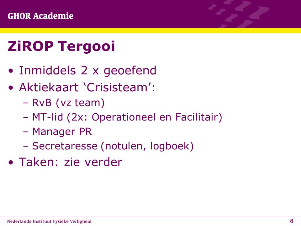 ZiROP Tergooi Inmiddels 2 x geoefend Aktiekaart ‘Crisisteam’: