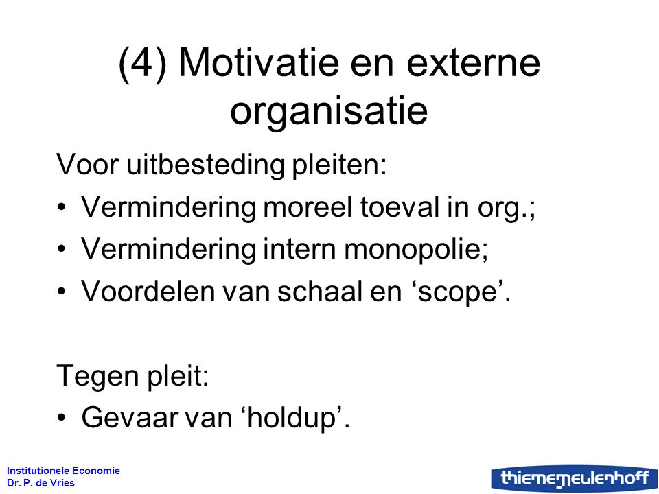 (4) Motivatie en externe organisatie