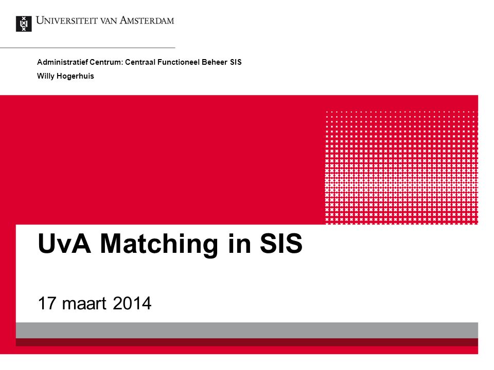 UvA Matching in SIS 17 maart 2014