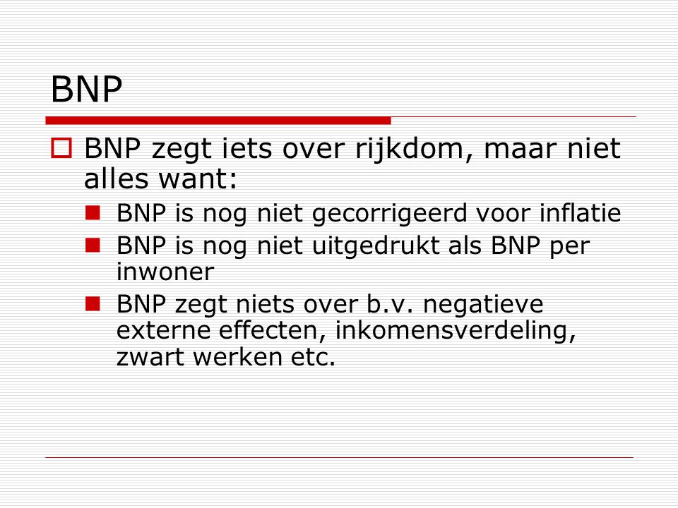 BNP BNP zegt iets over rijkdom, maar niet alles want: