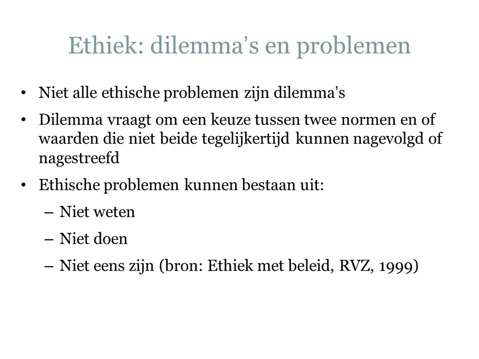 Ethiek: dilemma’s en problemen
