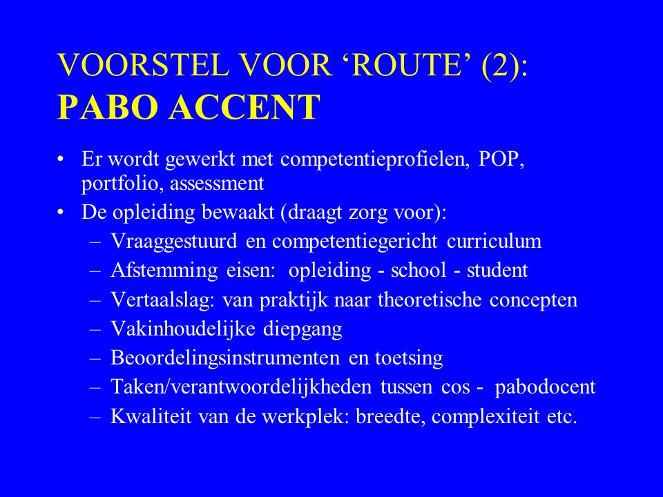 VOORSTEL VOOR ‘ROUTE’ (2): PABO ACCENT