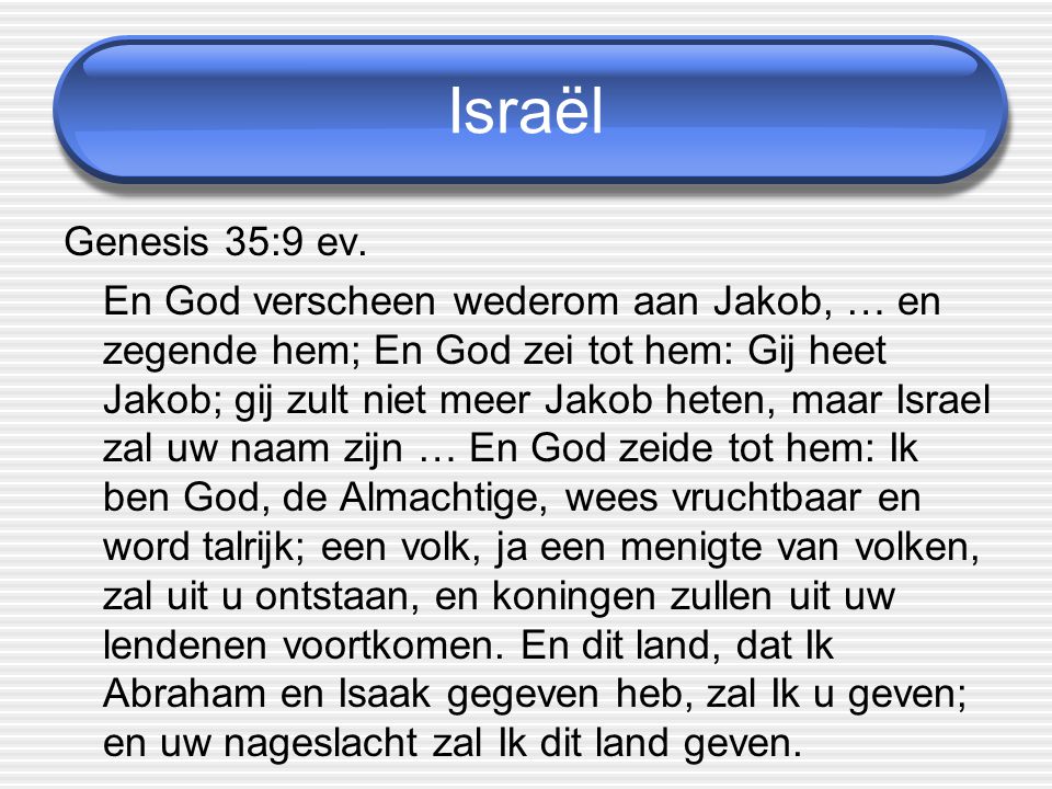 Israël Genesis 35:9 ev.