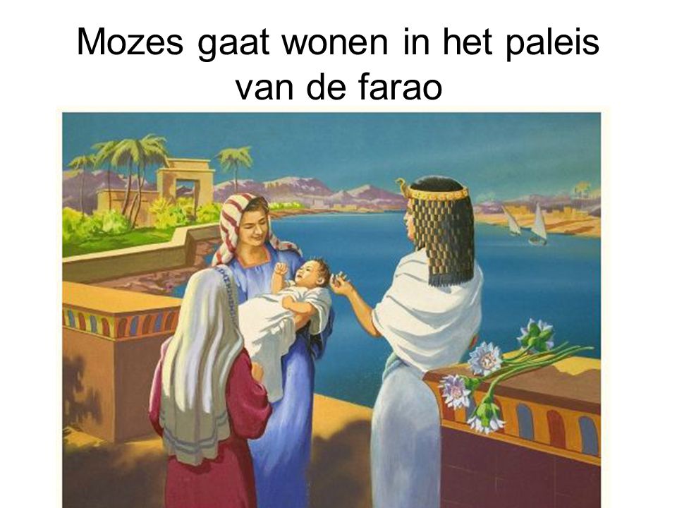 Mozes gaat wonen in het paleis van de farao