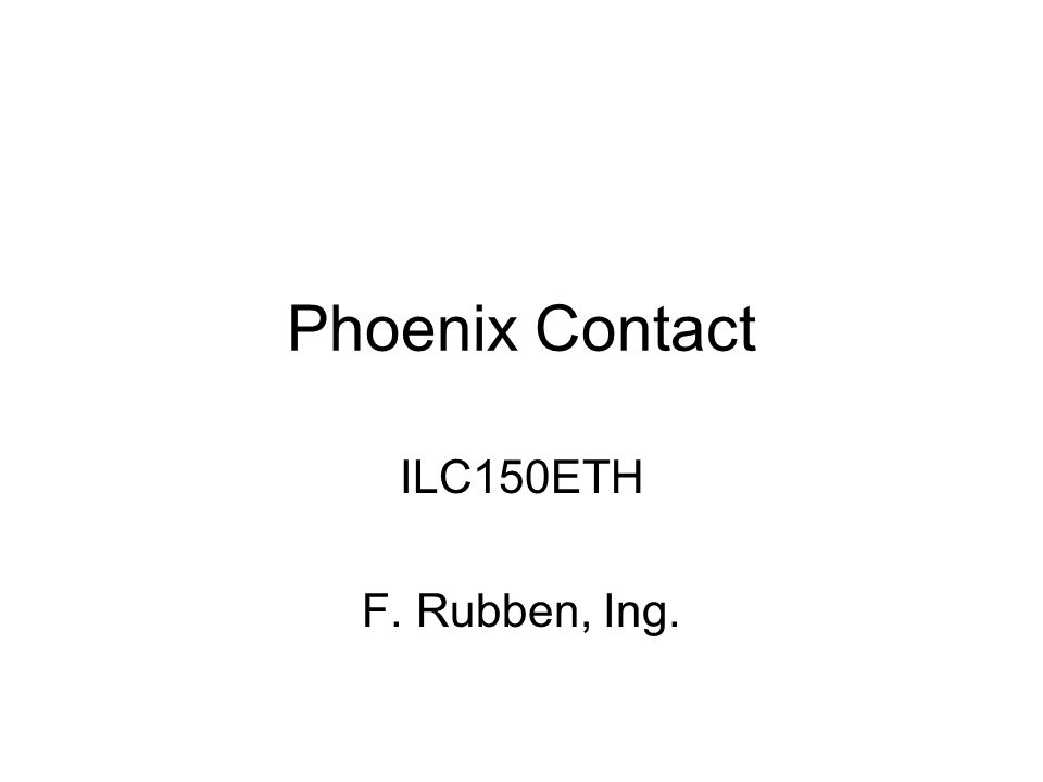 Phoenix Contact ILC150ETH F. Rubben, Ing.