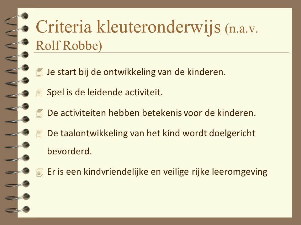 Criteria kleuteronderwijs (n.a.v. Rolf Robbe)