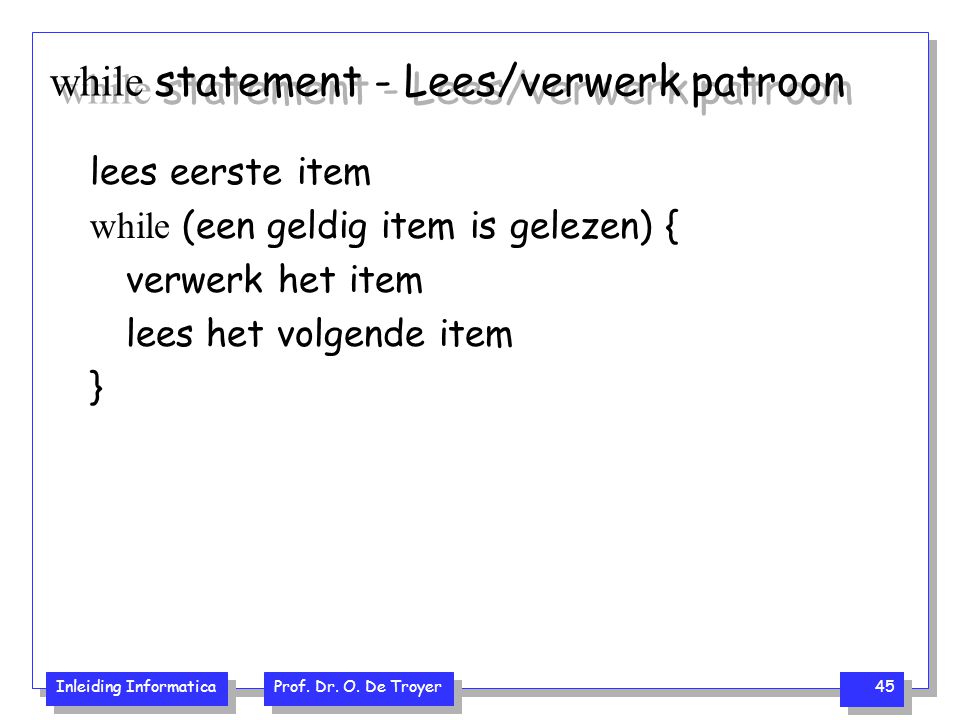 while statement - Lees/verwerk patroon