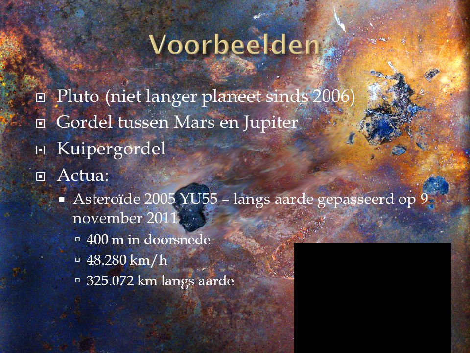 Voorbeelden Pluto (niet langer planeet sinds 2006)