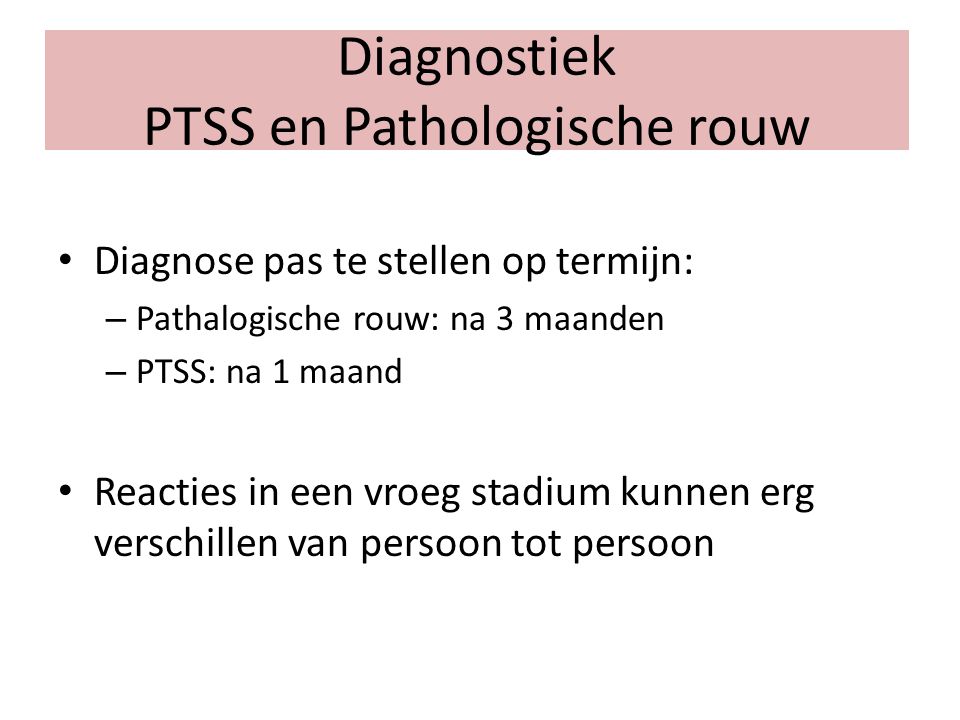 Diagnostiek PTSS en Pathologische rouw